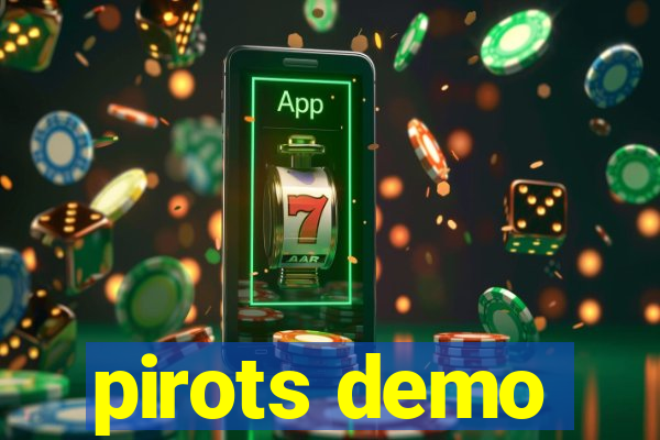 pirots demo